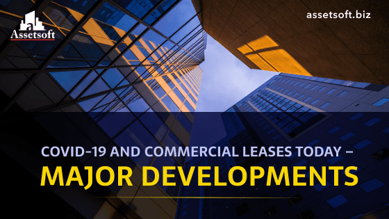 COVID-19 And Commercial Leases Today - Major Developments 